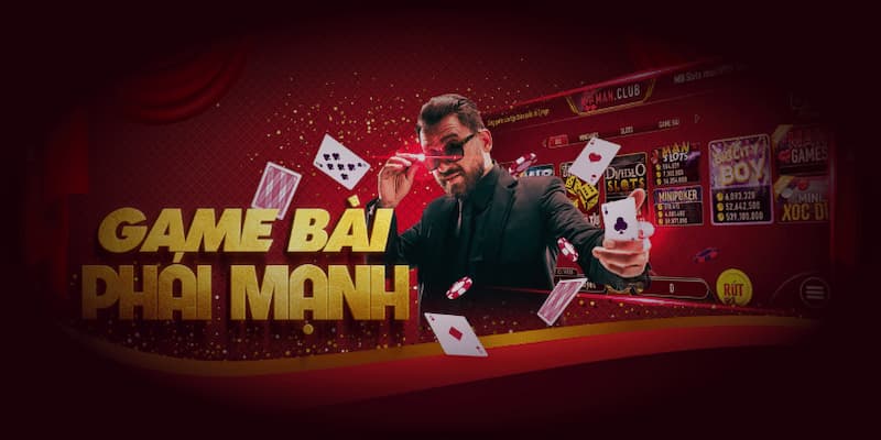Tại sao nên chọn game bài đổi thưởng Manclub