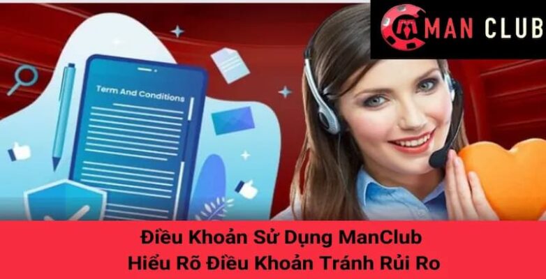 Tổng quan về điều khoản dịch vụ Manclub